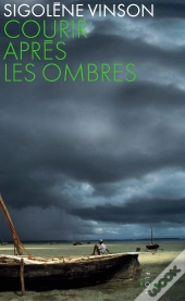 Courir Apres Les Ombres