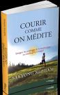 Courir Comme On Medite - Preview