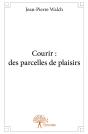 Courir : Des Parcelles De Plaisirs - Preview