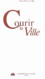 Courir La Ville - Preview