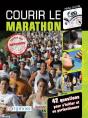 Courir Le Marathon ; 42 Questions Pour S'Initier Et Se Prefectionner - Preview