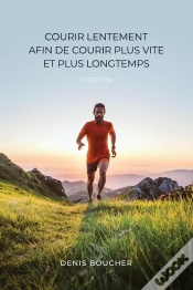 Capa do artigo Courir Lentement Afin De Courir Plus Vite Et Plus Longtemps (2e Edition)