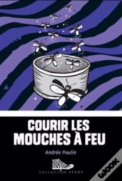 Capa do artigo Courir Les Mouches À Feu