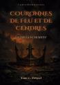 Couronnes De Feu Et De Cendres : Tome 0 - Préquel : Le Déclenchement - Preview