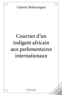 Capa do artigo Courrier D'Un Indigent Africain Aux Parlementaires Internationaux