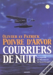 Capa do artigo Courriers De Nuit ; La Legende De Mermoz Et De Saint-Exupery
