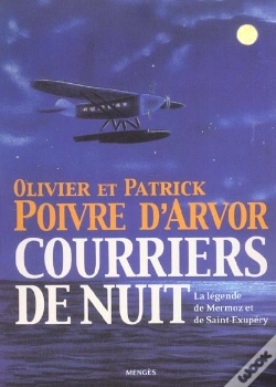 Capa do artigo Courriers De Nuit ; La Legende De Mermoz Et De Saint-Exupery