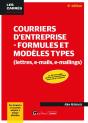 Courriers D'Entreprise - Formules Et Modeles Types (Lettres, E-Mails, E-Mailings) (8e Édition) - Preview