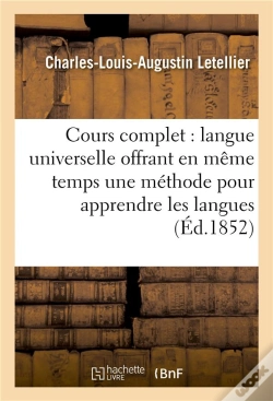 Capa do artigo Cours Complet De Langue Universelle : Offrant En Meme Temps Une Methode Pour Apprendre
