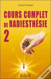 Cours Complet De Radiesthésie Tome 2