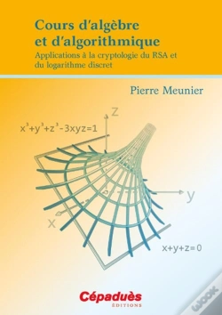 Capa do artigo Cours D Algebre Et D Algorithmique-Applications A La Cryptologie Du Rsa Et Du Logarithme Discret