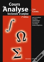 Cours D'Analyse Fonctionnelle Et Complexe Pour Les Etudiants Des Filieres Mathématiques (2e Édition)