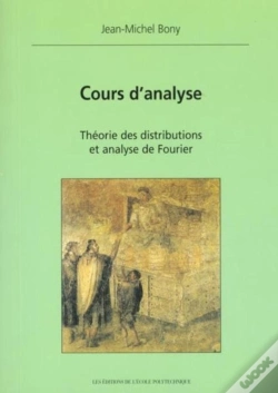 Capa do artigo Cours D'Analyse : Théorie Des Distributions Et Analyse De Fourier