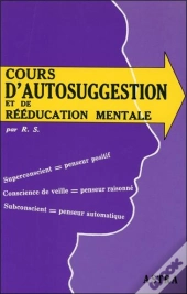 Cours D'Autosuggestion Et De Rééducation Mentale