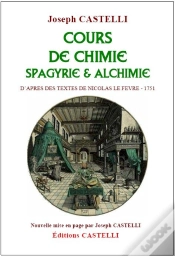 Capa do artigo Cours De Chimie Spagyrie & Alchimie - D Apres Des Textes De Nicolas Le Fevre - 1751