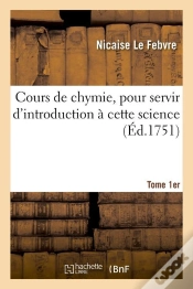 Capa do artigo Cours De Chymie Intro Science T.1 Edition 1751