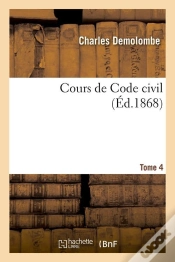 Capa do artigo Cours De Code Civil T.4 Edition 1868