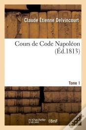 Capa do artigo Cours De Code Napoleon T.1 Edition 1813