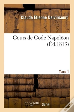 Capa do artigo Cours De Code Napoleon T.1 Edition 1813