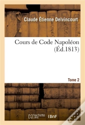 Cours De Code Napoleon. T.2