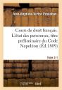 Cours De Droit Francais. L'Etat Des Personnes, Titre Preliminaire Du Code Napoleon Tome 2-1 - Preview