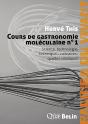 Cours De Gastronomie Moléculaire N°1 : Science, Technologie Et Technique... Culinaires : Quelles Relations ? - Preview