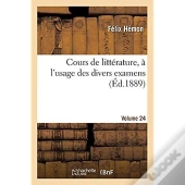Cours De Litterature, A L'Usage Des Divers Examens. Volume 24