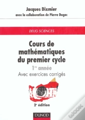Capa do artigo Cours De Mathématiques Du Premier Cycle - Exercices, Indications De Solutions, Réponses - Tome 1