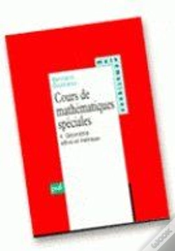 Capa do artigo Cours De Mathématiques Spéciales. Tome 4 - Géométrie Affine Et Métrique