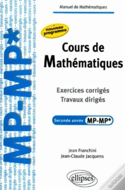Capa do artigo Cours De Mathématiques - Travaux Dirigés - Exercices Corrigés - Filière Mp-Mp*