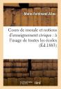 Cours De Morale Et Notions D'Enseignement Civique : A L'Usage De Toutes Les Ecoles 4e Ed - Preview