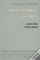 Cours De Physique : Mécanique, Ondes