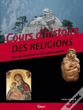 Cours D'Histoire Des Religions, Spiritualités Et Philosophie