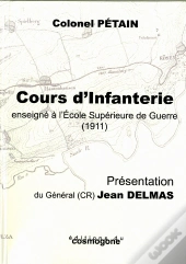 Cours D'Infanterie Enseigné À L'Ecole Supérieure De Guerre (1911)