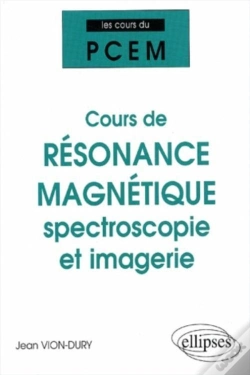 Capa do artigo Cours Du Pcem : Cours De Résonance Magnétique : Spectroscopie Et Imagerie (De La Structure Magnétique