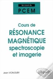 Cours Du Pcem : Cours De Résonance Magnétique : Spectroscopie Et Imagerie (De La Structure Magnétique