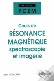 Capa do artigo Cours Du Pcem : Cours De Résonance Magnétique : Spectroscopie Et Imagerie (De La Structure Magnétique