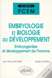 Cours Du Pcem - Embryologie Et Biologie Du Developpement - Embryogenese  Et Developpement De L'Homme