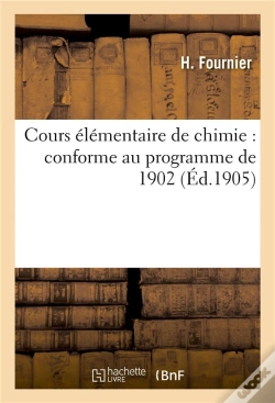 Capa do artigo Cours Elementaire De Chimie : Conforme Au Programme De 1902