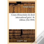 Cours Elementaire De Droit International Prive. 4e Edition
