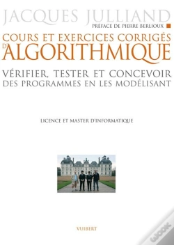 Capa do artigo Cours Et Exercices Corrigés D'Algorithmique : Vérifier, Tester Et Concevoir Des Programmes En Les Modélisant