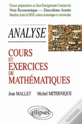 Cours Et Exercices De Mathématiques - Analyse - Tome 5 -  Hec Voie Économique - 2e Année