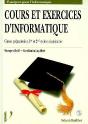Cours Et Exercices D'Informatique ; Classes Préparatoires, 1er Et 2nd Cycles Universitaires - Preview