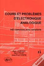 Cours Et Problèmes D'Électronique Analogique