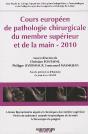 Cours Européen De Pathologie Chirugicale Du Membre Supérieur Et De La Main (Édition 2010) - Preview
