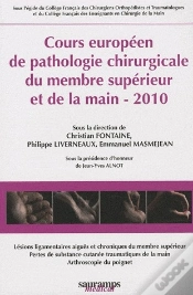Capa do artigo Cours Européen De Pathologie Chirugicale Du Membre Supérieur Et De La Main (Édition 2010)