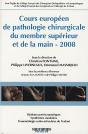 Cours Européen De Pathologie Chirurgicale Du Membre Supérieur Et De La Main, 2008 - Preview