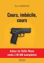 Cours, Imbécile, Cours - Preview