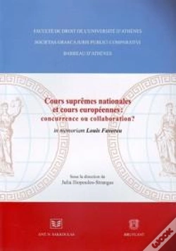 Capa do artigo Cours Nationales Suprêmes Et Cours Européennes : Concurrence Ou Collaboration