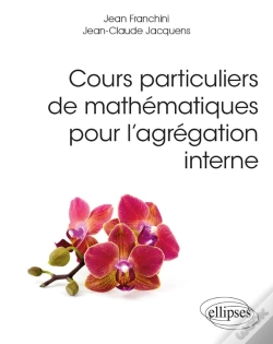 Capa do artigo Cours Particuliers De Mathématiques Pour L'Agrégation Interne